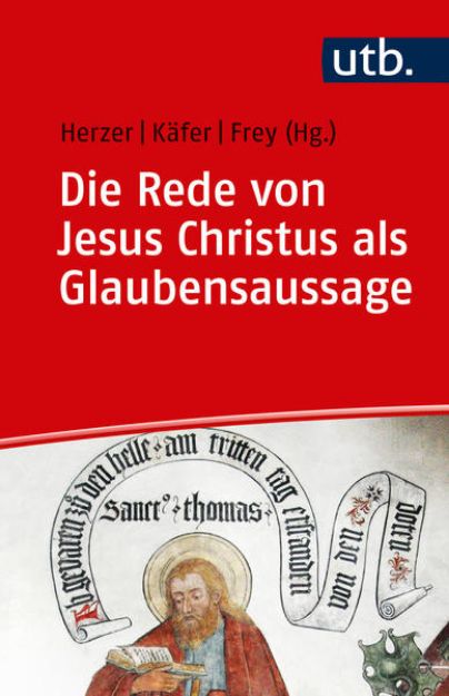 Bild von Das Glaubensbekenntnis im Gespräch zwischen Bibelwissenschaft und Dogmatik / Die Rede von Jesus Christus als Glaubensaussage von Jens (Hrsg.) Herzer