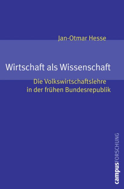 Bild von Wirtschaft als Wissenschaft von Jan-Otmar Hesse