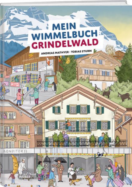 Bild von Mein Wimmelbuch Grindelwald von Andreas Mathyer