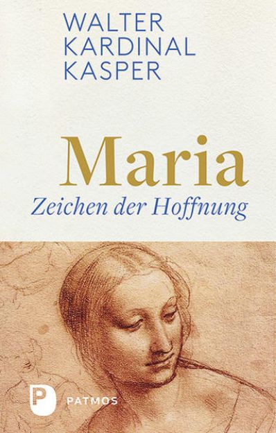 Bild von Maria - Zeichen der Hoffnung von Walter Kardinal Kasper