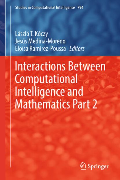 Bild von Interactions Between Computational Intelligence and Mathematics Part 2 von László T. (Hrsg.) Kóczy