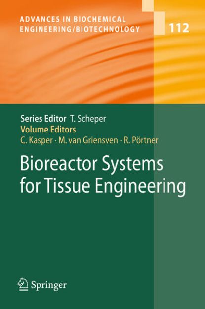 Bild von Bioreactor Systems for Tissue Engineering von Cornelia (Hrsg.) Kasper