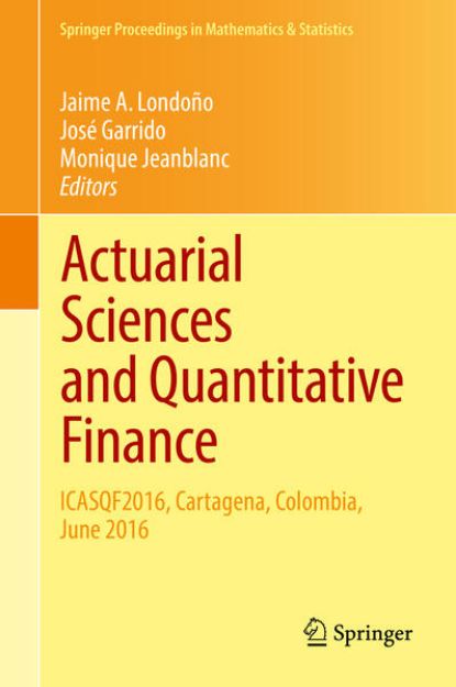 Bild von Actuarial Sciences and Quantitative Finance von Jaime A. (Hrsg.) Londoño