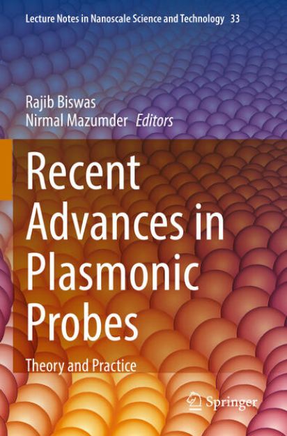 Bild zu Recent Advances in Plasmonic Probes von Nirmal (Hrsg.) Mazumder