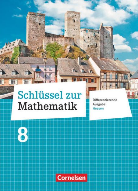 Bild zu Schlüssel zur Mathematik, Differenzierende Ausgabe Hessen, 8. Schuljahr, Schulbuch von Udo Wennekers