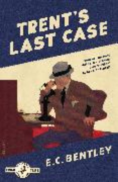 Bild von Trent's Last Case von E. C. Bentley