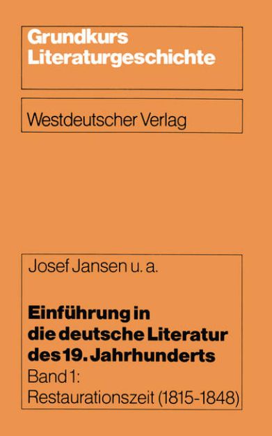 Bild von Einführung in die deutsche Literatur des 19. Jahrhunderts von Josef Jansen