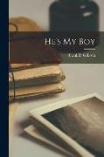 Bild von He's My Boy von Frank B. (Frank Bunker) (Hrsg.) Gilbreth