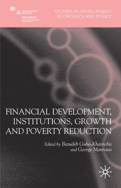 Bild von Financial Development, Institutions, Growth and Poverty Reduction von Basudeb Guha-Khasnobis