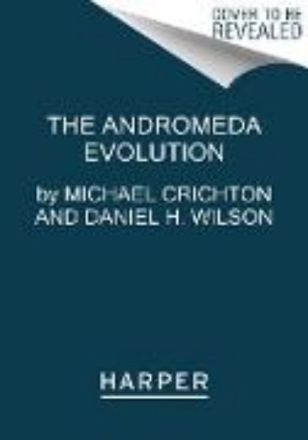 Bild von The Andromeda Evolution von Michael Crichton