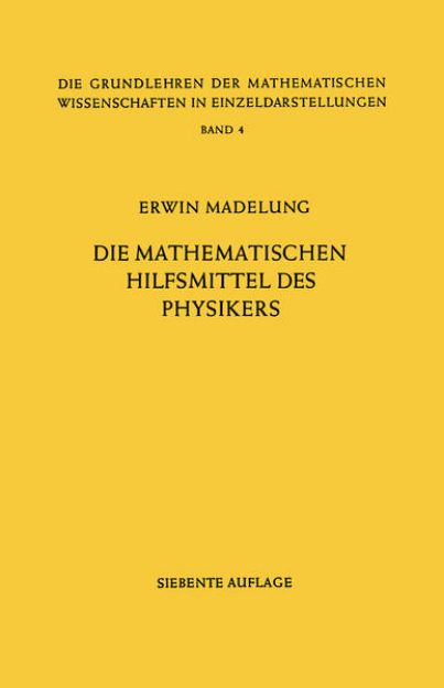 Bild von Die Mathematischen Hilfsmittel des Physikers von Erwin Madelung