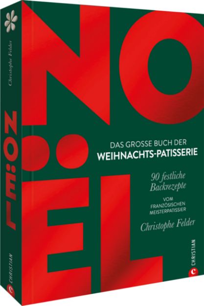 Bild von Noël: Das große Buch der Weihnachts-Patisserie von Christophe Felder