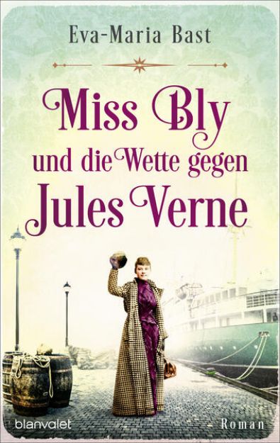 Bild von Miss Bly und die Wette gegen Jules Verne von Eva-Maria Bast