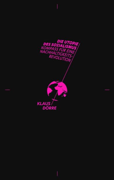 Bild von Die Utopie des Sozialismus von Klaus Dörre