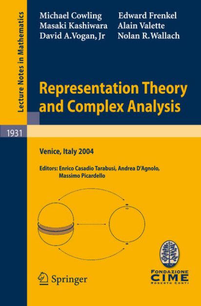 Bild von Representation Theory and Complex Analysis von Michael Cowling