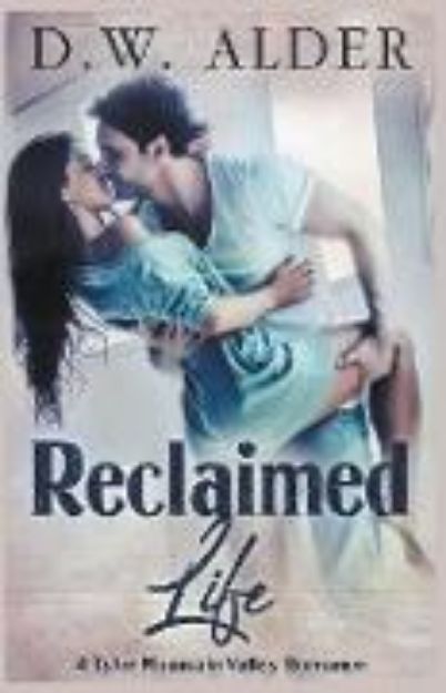 Bild von Reclaimed Life von D. W. Alder