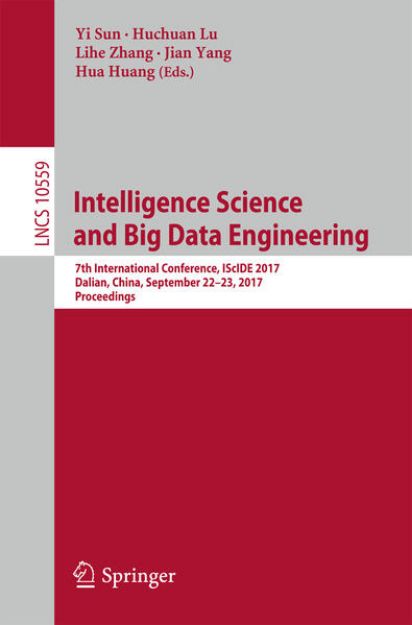 Bild von Intelligence Science and Big Data Engineering von Yi (Hrsg.) Sun