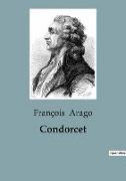 Bild von Condorcet von François Arago