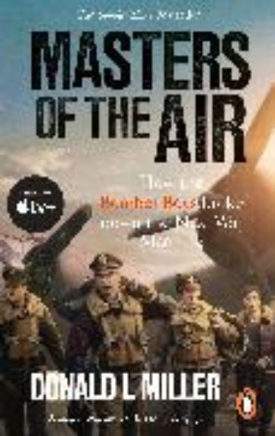 Bild von Masters of the Air von Donald L. Miller