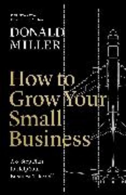 Bild von How to Grow Your Small Business von Donald Miller