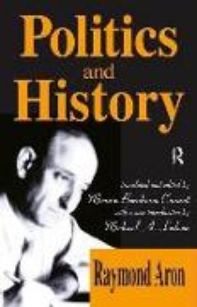 Bild von Politics and History von Raymond Aron