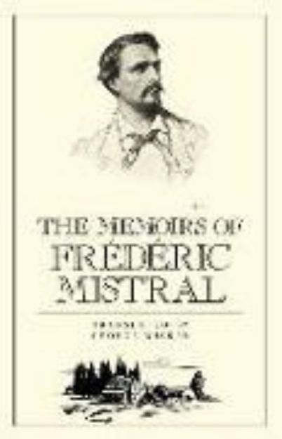 Bild von Memories of Federic Mistral von Frederic Mistral