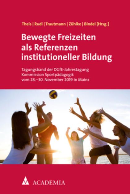 Bild von Bewegte Freizeiten als Referenzen institutioneller Bildung von Christian (Hrsg.) Theis