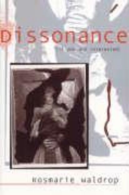 Bild von Dissonance (If You Are Interested) von Rosmarie Waldrop