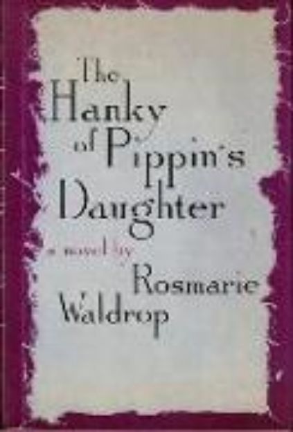 Bild von Hanky of Pippin's Daughter von Rosmarie Waldrop