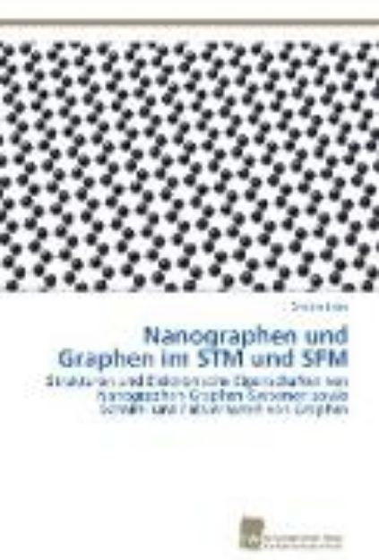 Bild von Nanographen und Graphen im STM und SFM von Stefan Eilers