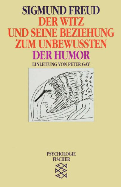 Bild von Der Witz und seine Beziehung zum Unbewußten / Der Humor von Sigmund Freud