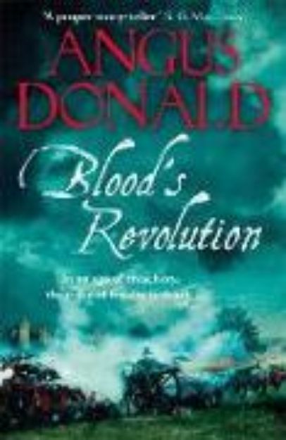 Bild von Blood's Revolution von Angus Donald