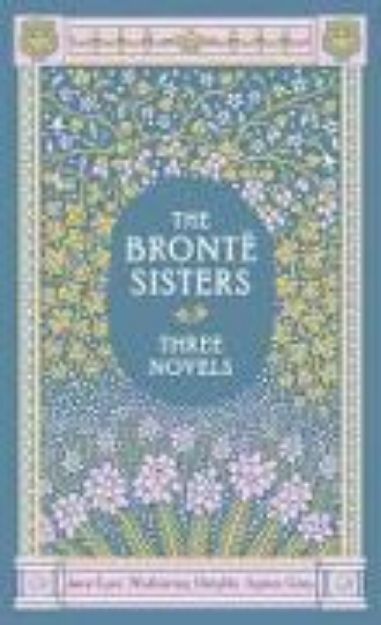 Bild von The Bronte Sisters: Three Novels von Charlotte Bronte