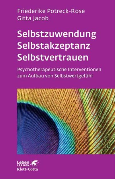 Bild von Selbstzuwendung, Selbstakzeptanz, Selbstvertrauen (Leben Lernen, Bd. 163) von Friederike Potreck