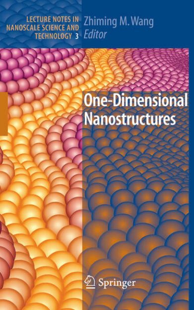 Bild von One-Dimensional Nanostructures von Zhiming M (Hrsg.) Wang