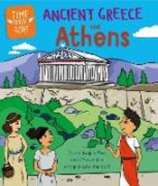 Bild zu Time Travel Guides: Ancient Greeks and Athens von Ridley Sarah