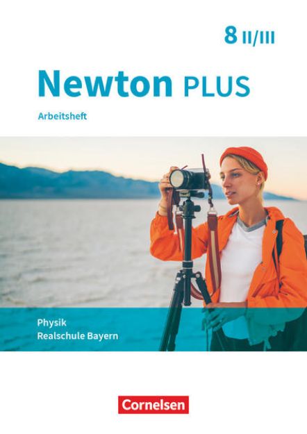 Bild von Newton plus, Realschule Bayern, 8. Jahrgangsstufe - Wahlpflichtfächergruppe II-III, Arbeitsheft mit Lösungen von Elke Göbel