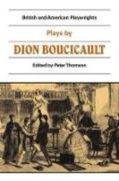 Bild von Plays by Dion Boucicault von Dion Boucicault