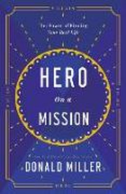 Bild von Hero on a Mission von Donald Miller