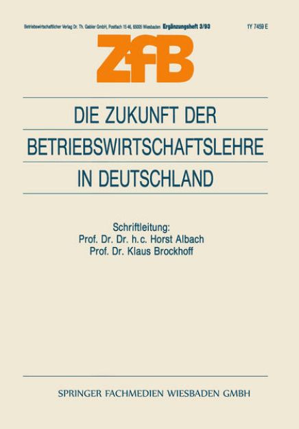 Bild von Die Zukunft der Betriebswirtschaftslehre in Deutschland von Klaus Brockhoff Brockhoff