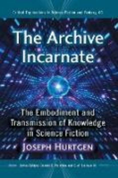 Bild von The Archive Incarnate von Joseph Hurtgen