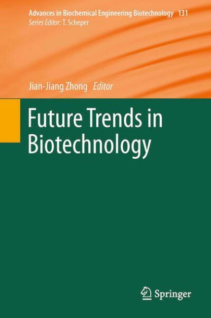 Bild von Future Trends in Biotechnology von Jian-Jiang (Hrsg.) Zhong