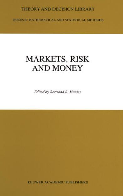 Bild von Markets, Risk and Money von Bertrand (Hrsg.) Munier