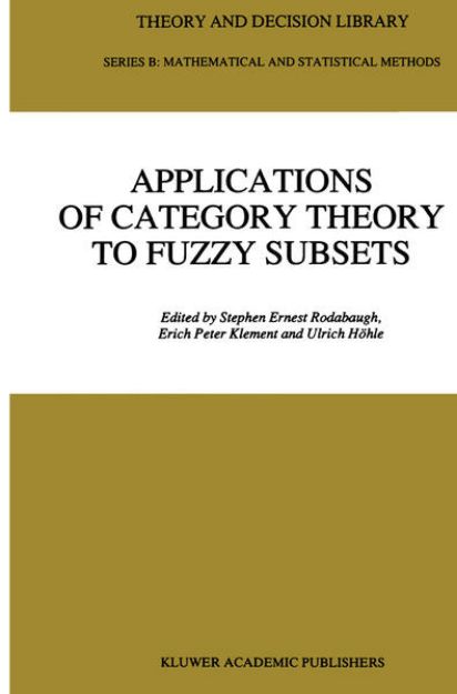 Bild von Applications of Category Theory to Fuzzy Subsets von S. E. (Hrsg.) Rodabaugh