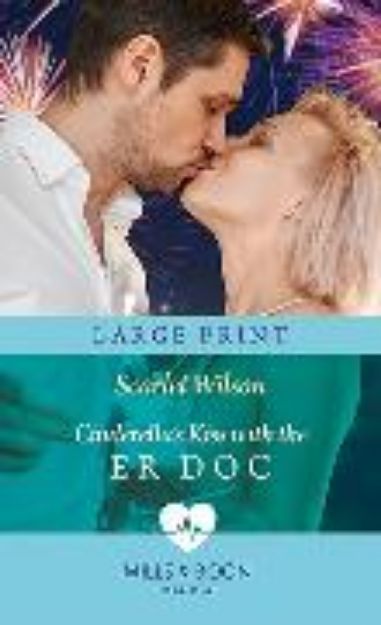 Bild von Cinderella's Kiss With The ER Doc von Wilson Scarlet