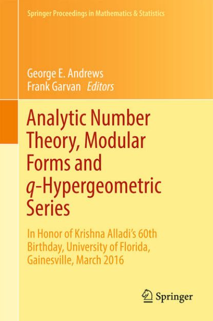 Bild von Analytic Number Theory, Modular Forms and q-Hypergeometric Series von George E. (Hrsg.) Andrews