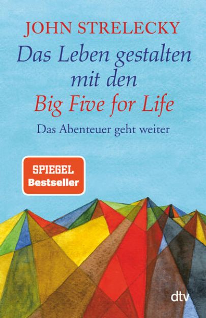 Bild von Das Leben gestalten mit den Big Five for Life von John Strelecky