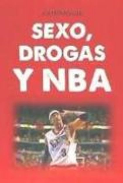 Bild von Sexo, drogas y NBA von Antonio Gil García