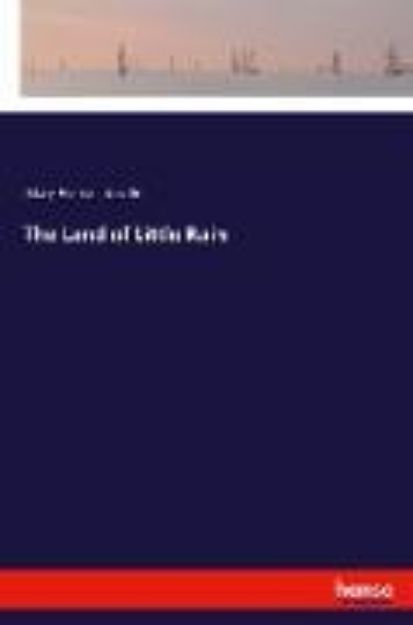 Bild von The Land of Little Rain von Mary Hunter Austin