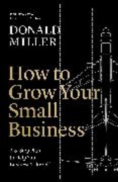 Bild von How to Grow Your Small Business von Donald Miller